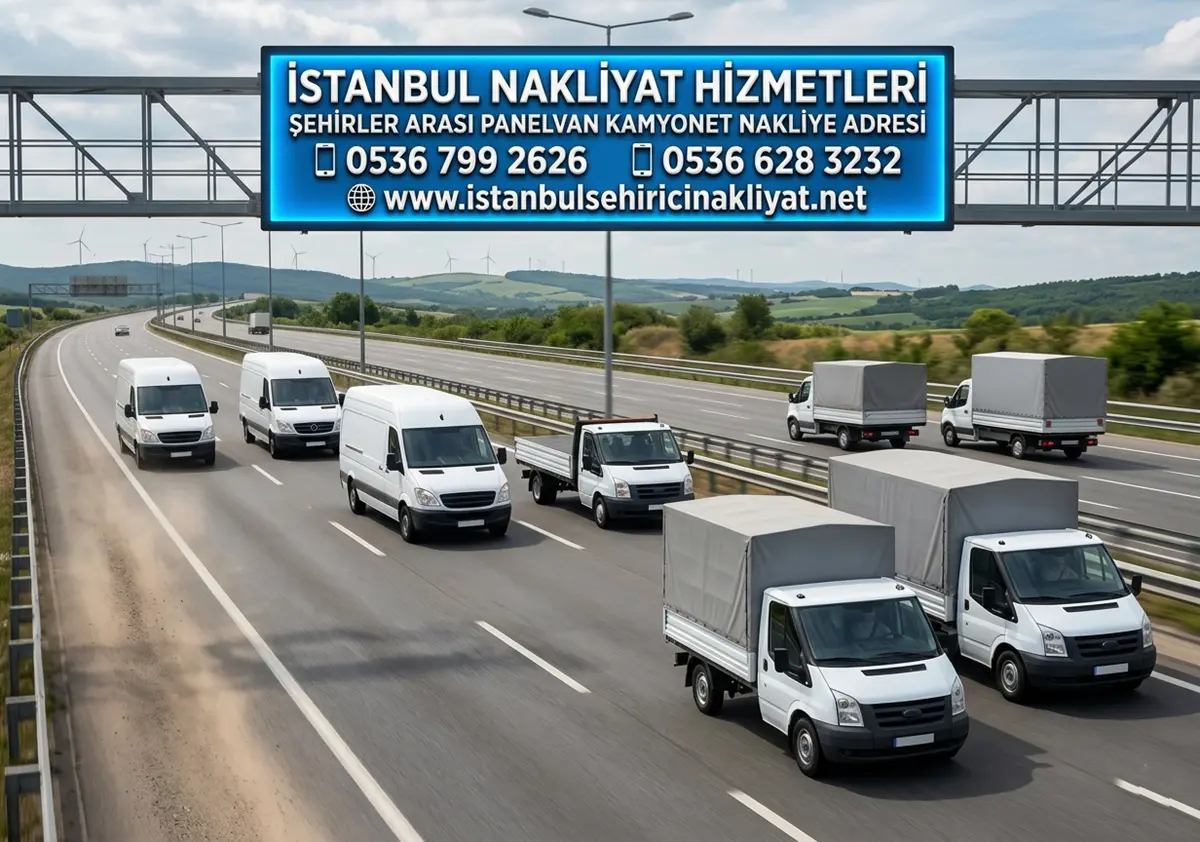 ŞEHİRLER ARASI PANELVAN KAMYONET NAKLİYE ADRESİ